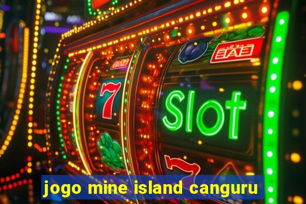 jogo mine island canguru